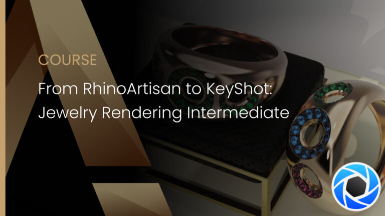 From RhinoArtisan to Keyshot: Jewelry Rendering Intermediate